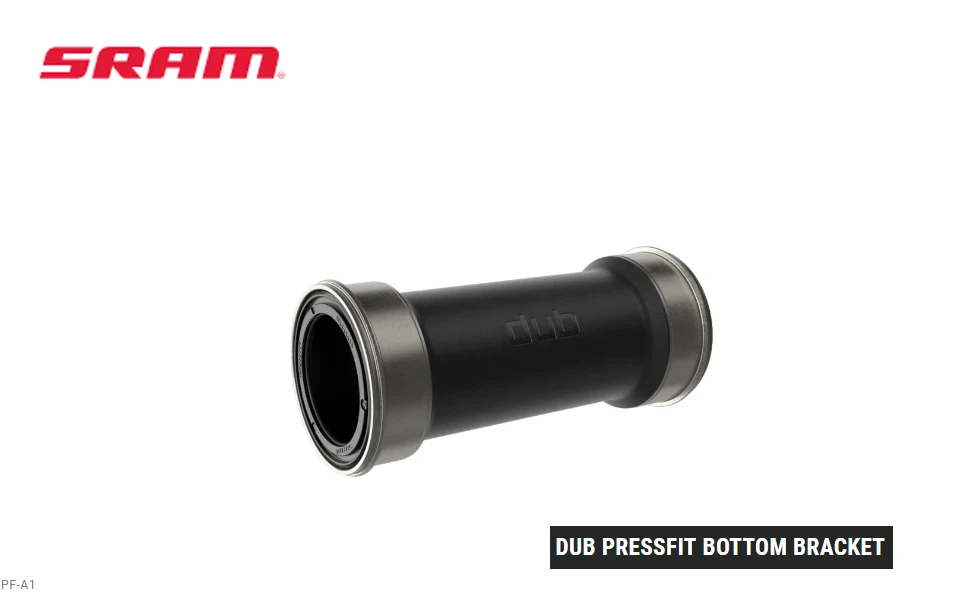 

SRAM DUB PRESSFIT BOTTOM BRACKET The new SRAM DUB bottom bracket series PressFit (MTB: 89/92mm)