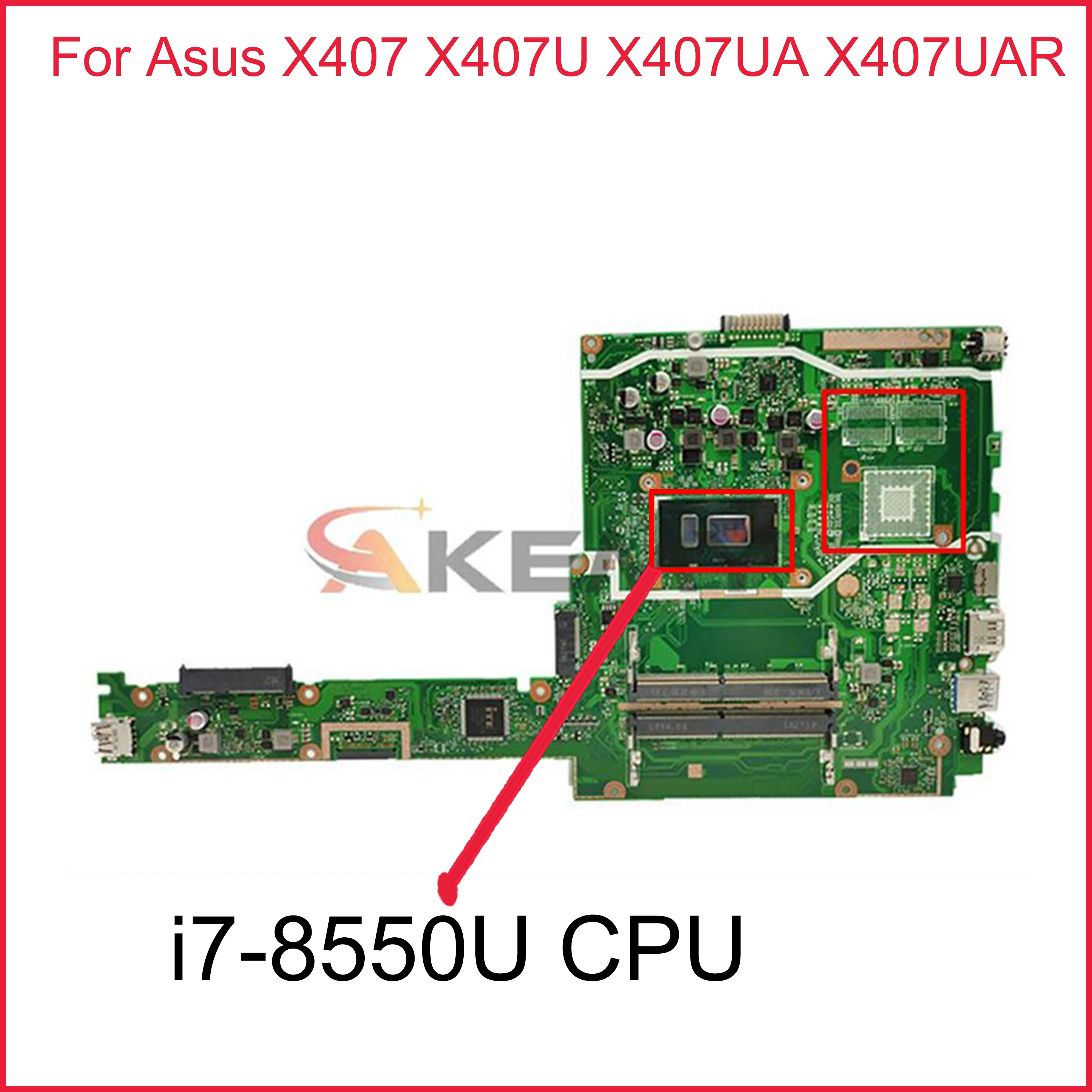 

Akemy X407UA Notebook motherboard with i7-8550U CPU For asus X407 X407U X407UA X407UAR Laptop motherboard Tested full 100%