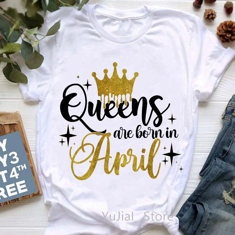 

Cool Summer Golden Crown Queen Are Born In April Graphic Print T-Shirt Women'S Clothing Tshirt Femme Birthday Gift Tops