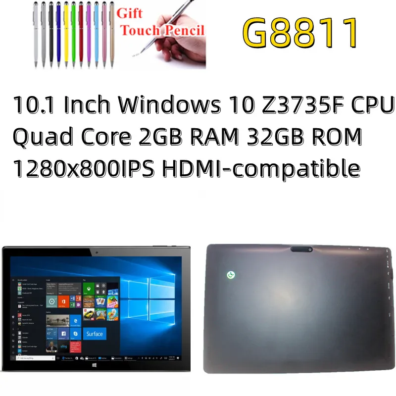 32-bit 10.1 Inch Windows 10 G8811 Tablet PC Quad Core 2GB RAM 32GB ROM Support HDMI-compatible Wifi Z3735F CPU 1280x800IPS