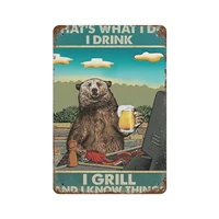 metal tin sign%ef%bc%8cretro style%ef%bc%8c novelty poster%ef%bc%8ciron painting%ef%bc%8cbear drink beer thats what i do i drink i grill and i know things
