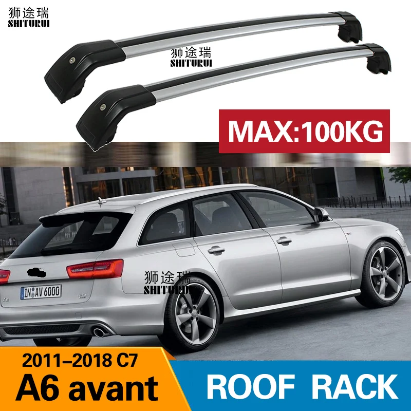SHITURUI 2Pcs Roof bars For Audi A6 Avant 4G5, 4GD, C7 2011-2018 Aluminum Alloy Side Bars Cross Rails Roof Rack Luggage Carrier