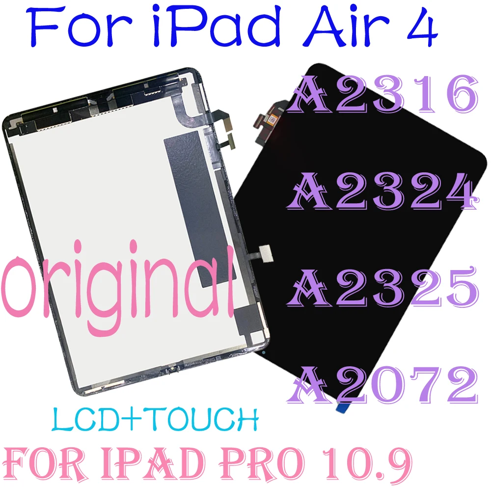 

Original LCD For iPad Air 4 Air4 2020 A2316 A2324 A2325 A2072 LCD Display Touch Screen Assembly for iPad Pro 10.9 LCD Replace