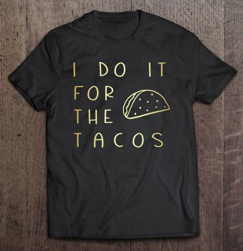 

Забавная майка I Do It For The Tacos для тренировок, фитнеса и упражнений, футболка для мужчин, футболка, Мужская одежда, рубашка, Аниме Мужская одежд...