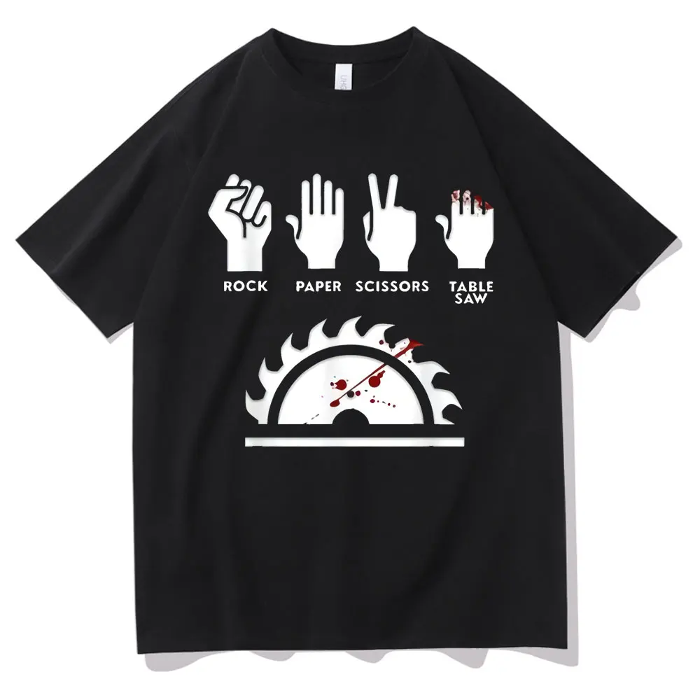 

Rock Paper Scissors Table Saw Funny Carpenter T-shirt Summer Men Women Cotton Tshirt Prevailing Men's Funny T Shirt Regular Tops