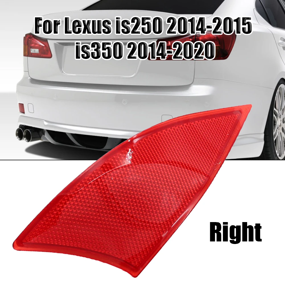 

Bumper Reflector Reflector Light For Lexus IS350 Replacement For Lexus 2014-15 For Lexus 2014-20 For Lexus IS250