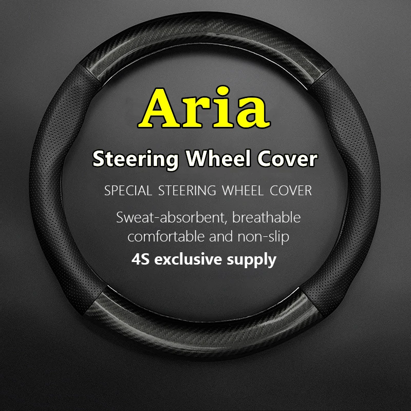 

For Aria Steering Wheel Cover Genuine Leather Carbon Fiber Car PUleather Fit FXE