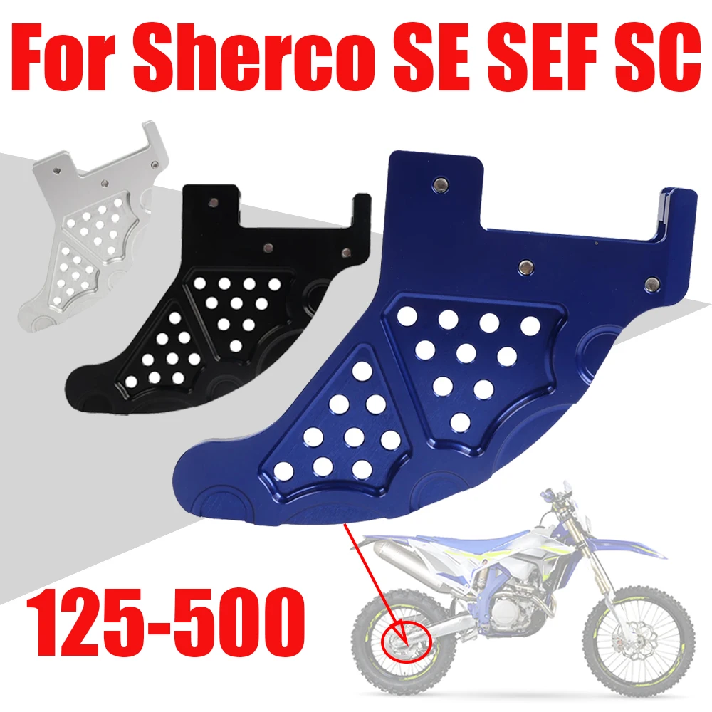 Защита заднего тормозного диска мотоцикла для Sherco 125 250 300 450 500 SE R SEF SE-F SC Factory 300SE 250SE