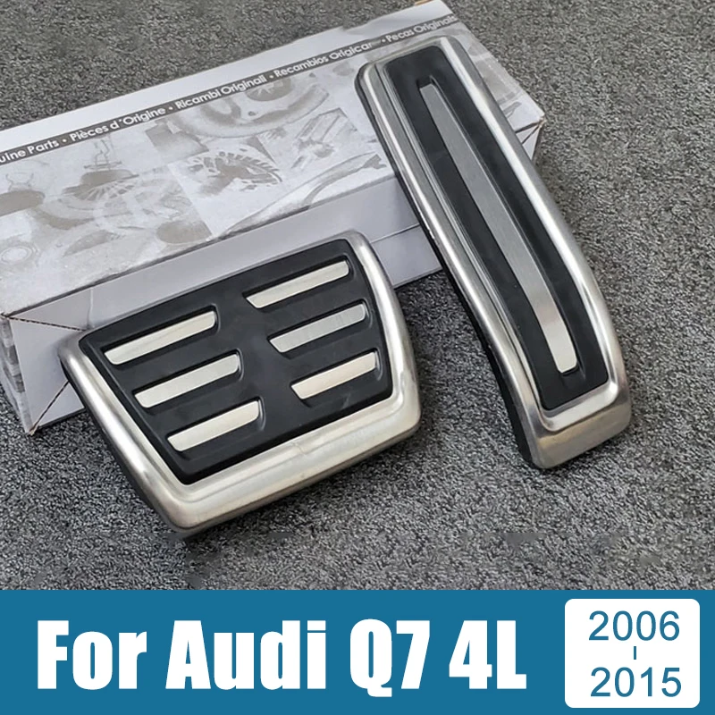 

Car Accelerator Brake Pedals Cover Non-Slip Pad Accessories For Audi Q7 4L 2006 2007 2008 2009 2010 2011 2012 2013 2014 2015