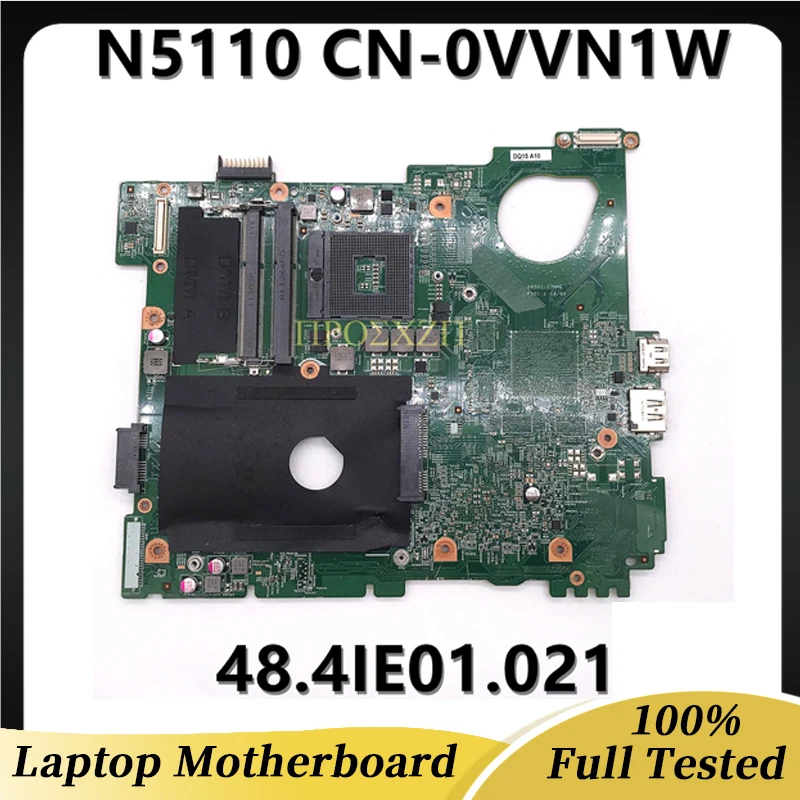 CN-0VVN1W 0VVN1W vn1w Высококачественная материнская плата 15R N5110 материнская плата для ноутбука 10245-2 48. 4ie01. 021 с HM67 100% полностью протестирована ОК