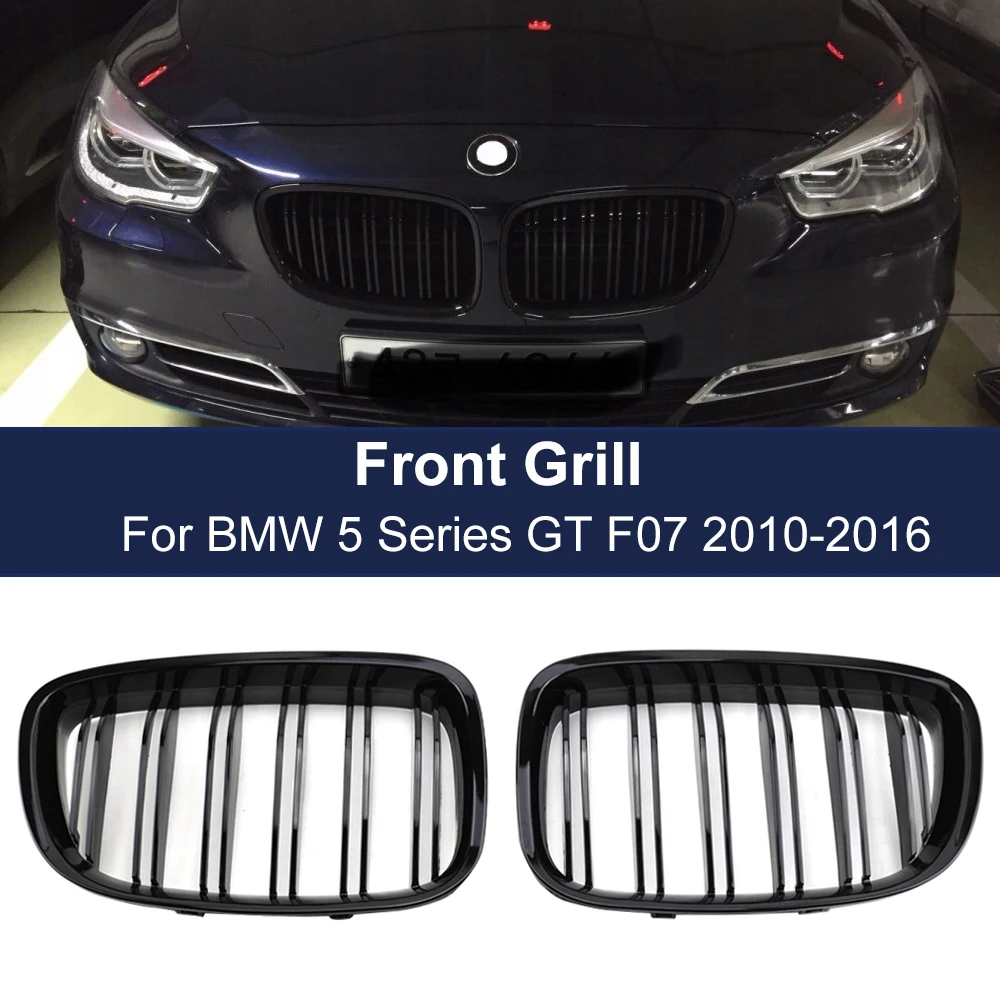 One Pair Car Glossy Black Front Bumper Hood Kidney Grill For BMW F07 5 Series GT 520 528 530 535 550 2010-2017 Replacement Parts One Pair Car Glossy Black Front Bumper Hood Kidney Grill For BMW F07 5 Series GT 520 528 530 535 550 2010-2017 Replacement Parts