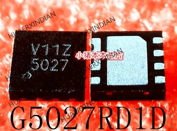 

1 шт. новый оригинальный G5027RD1D G5027 печать 5027 QFN8