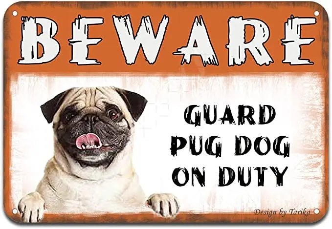 

Beware Guard Pug Dog On Duty Iron Poster Painting Tin Sign Vintage Wall Decor for Cafe Bar Pub Home Beer Decoration Crafts