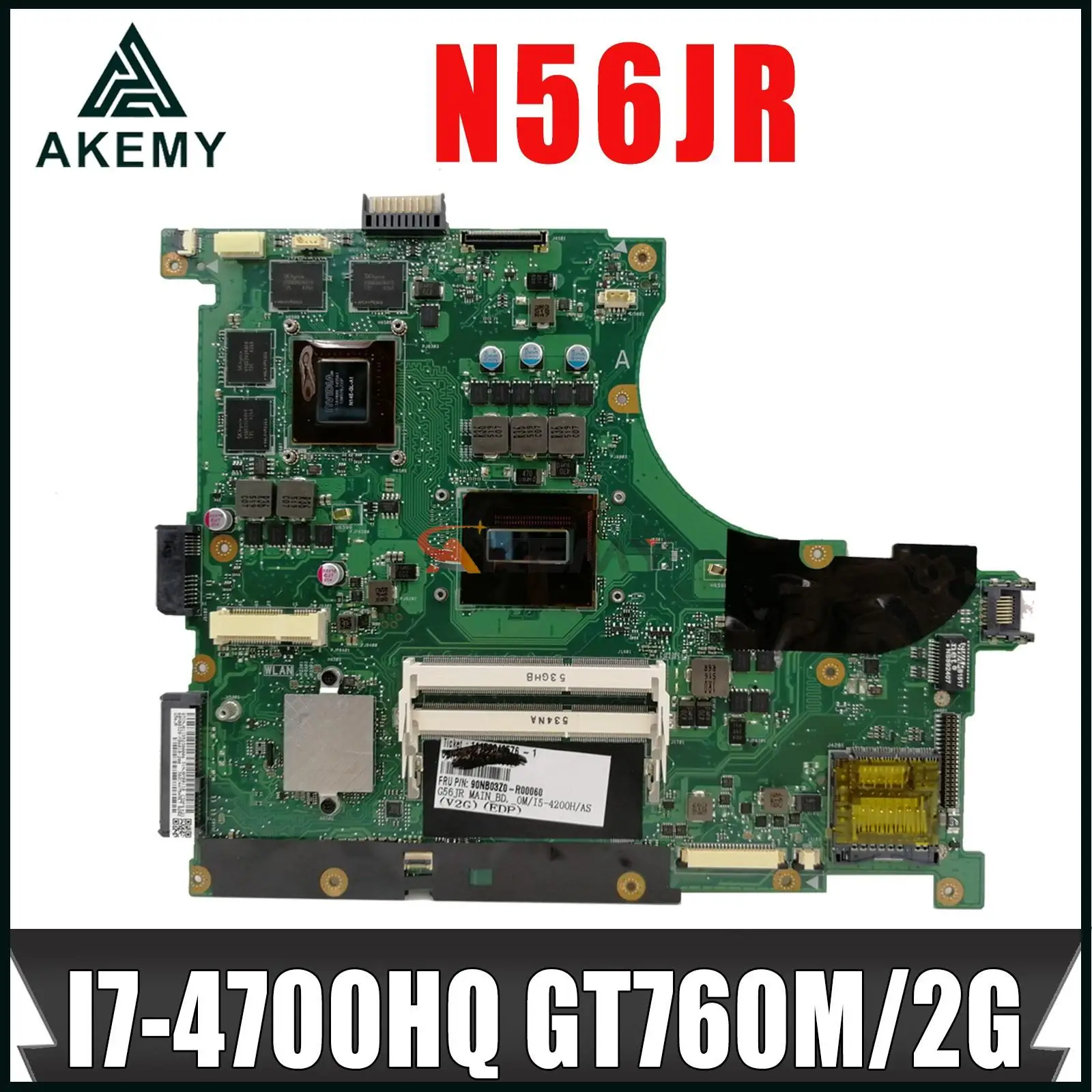 

N56JR Mainboard For Asus N56J N56J G56J G56JR Laptop Motherboard 90NB03Z0-R00030 W/I7-4700HQ GT760M/2G EDP LVDS 100% Test