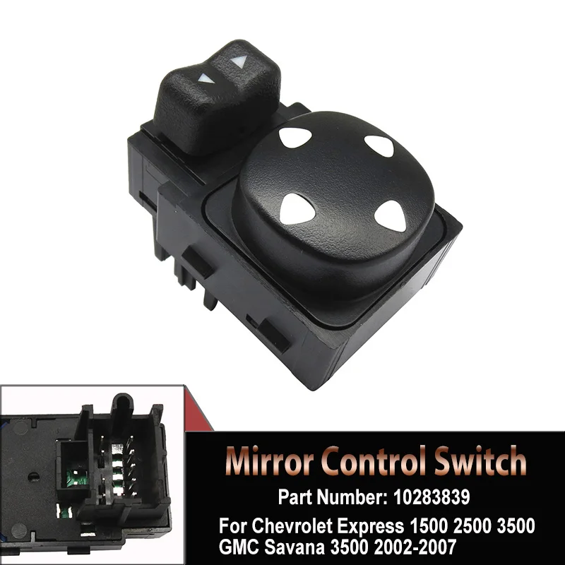

10283839 For Chevrolet Express 1500 2500 3500 GMC Savana 3500 2002 2003 2004-2007 High Quality Power Mirror Switch Auto Parts