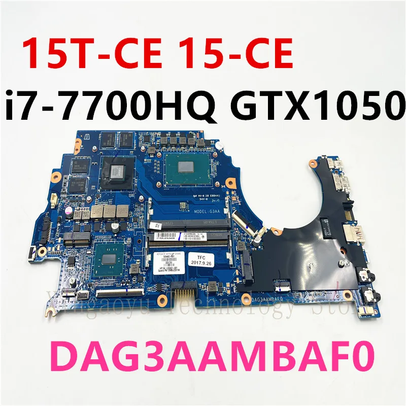 

Original For HP 15-CE Laptop Motherboard With i7-7700HQ CPU GTX 1050 GPU DAG3AAMBAF0 DDR4 100% Tested