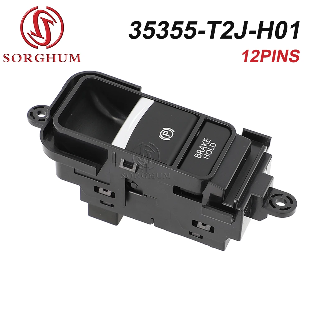 

SORGHUM Car for Honda Accord 2014-2020 Parking Brake Switch Start Stop Engine 35355-T2J-H01 Electronic Handbrake Switch Button