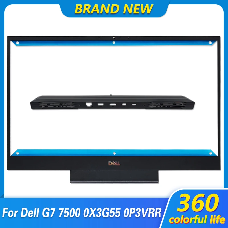 

Новая рамка для экрана передней панели для Dell G7 7500, ЖК-дисплей, рамка с передней рамкой, чехол для ноутбука 15 7500 дюймов с крышкой 0X3G55 0P3VRR