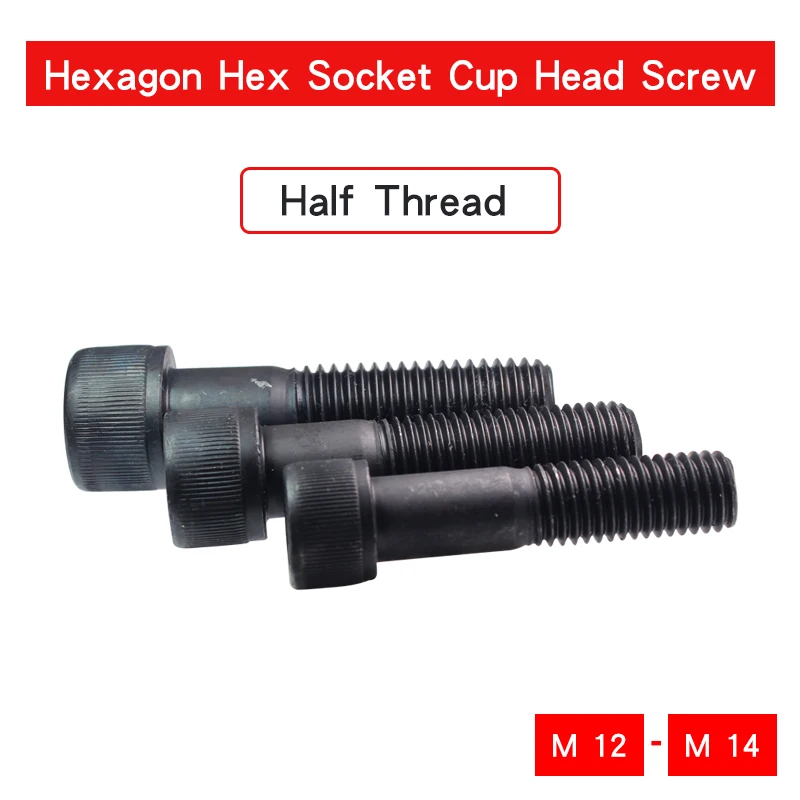 

Hexagon Hex Socket Cup Head Screw Bolts M12 M14 Carbon Steel Material Half Thread Blackening Allen Screw Grade 12.9