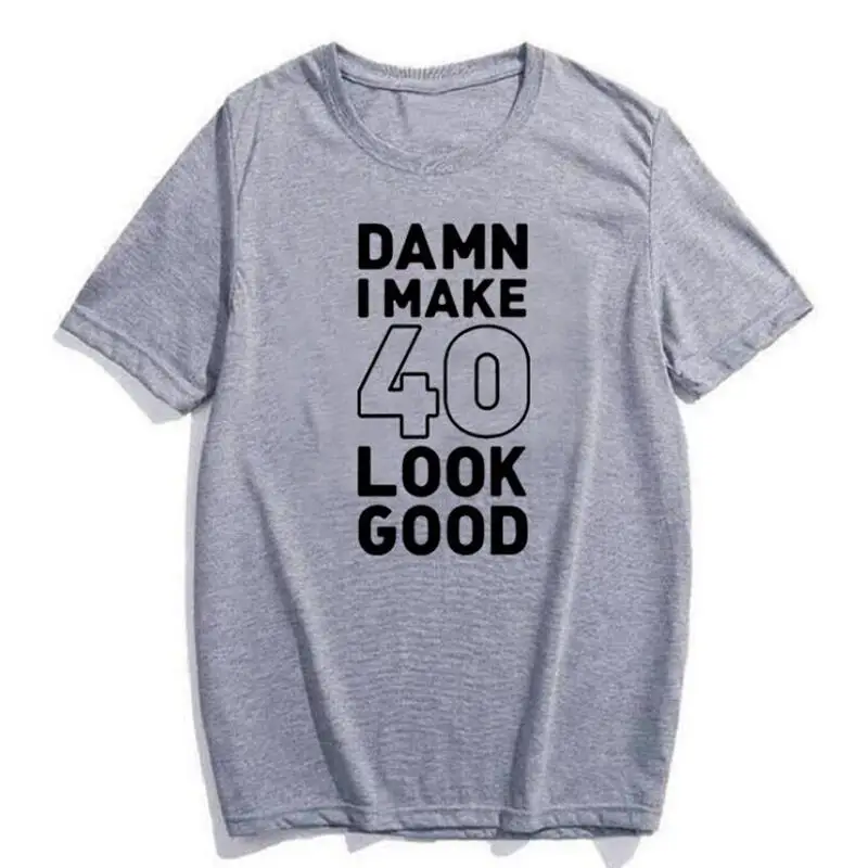

40 Years Birthday T Shirt Women Tops Short Sleeve Fashion Letter Tee Shirt Femme Casual Plus Size Harajuku Tshirt Camiseta Mujer