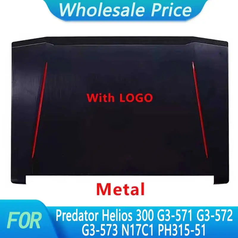 Для Acer Predator Helios 300 G3-571 G3-572 G3-573 N17C1 PH315-51 задняя крышка ЖК-дисплея верхняя