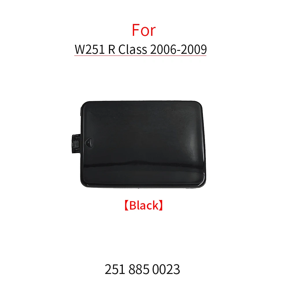 

Для Mercedes W251 автомобильный передний бампер буксировочный крюк крышка черная для Benz R класс 2006-2009 R300 R320 R350 R400 R500 2518850023