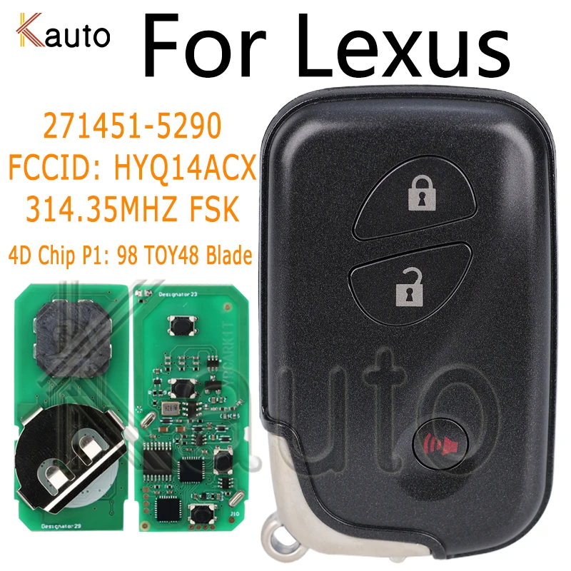 314 35 МГц ФСК 271451 -5290 для Lexus CT200h RX350 Smart Remote Key FCCID: HYQ14ACX Chip: 4D Chip P1:98 TOY48 Blade Car Keyless Go