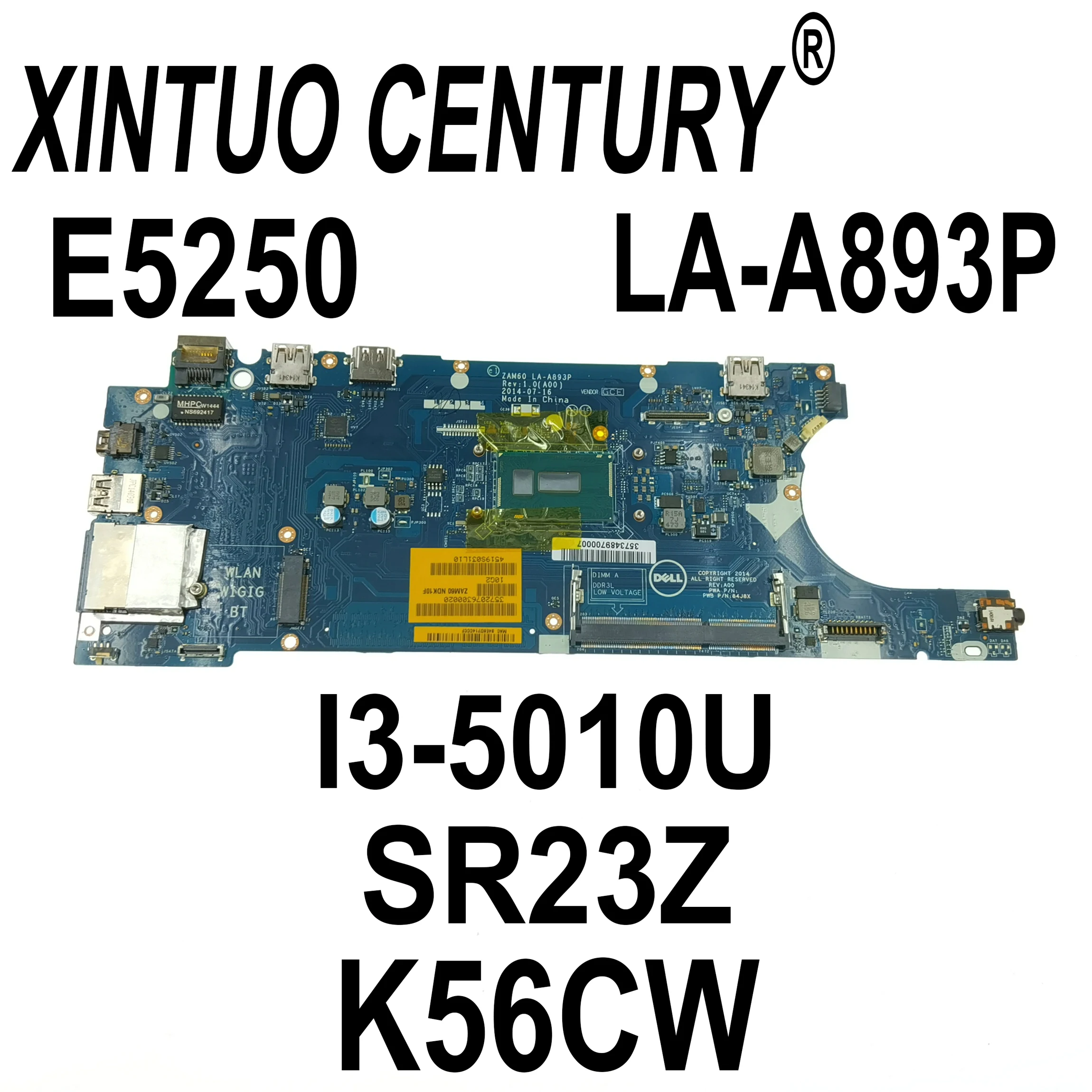 

CN-0K56CW K56CW motherboard for DELL Latitude E5250 laptop motherboard ZAM60 LA-A893P 84J8X I3-5010U/5005U K56CW DDR3 100% test