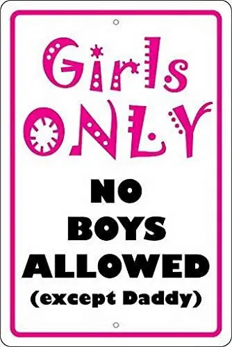 Metl Sgn Grls Only No Boys выветли кроме Dddy Tn Wll Plque 8X12