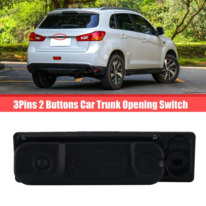 

3Pins 2 Buttons Car Trunk Opening Switch Tailgate Control Switch For Mitsubishi ASX 2012-2020 5810A092