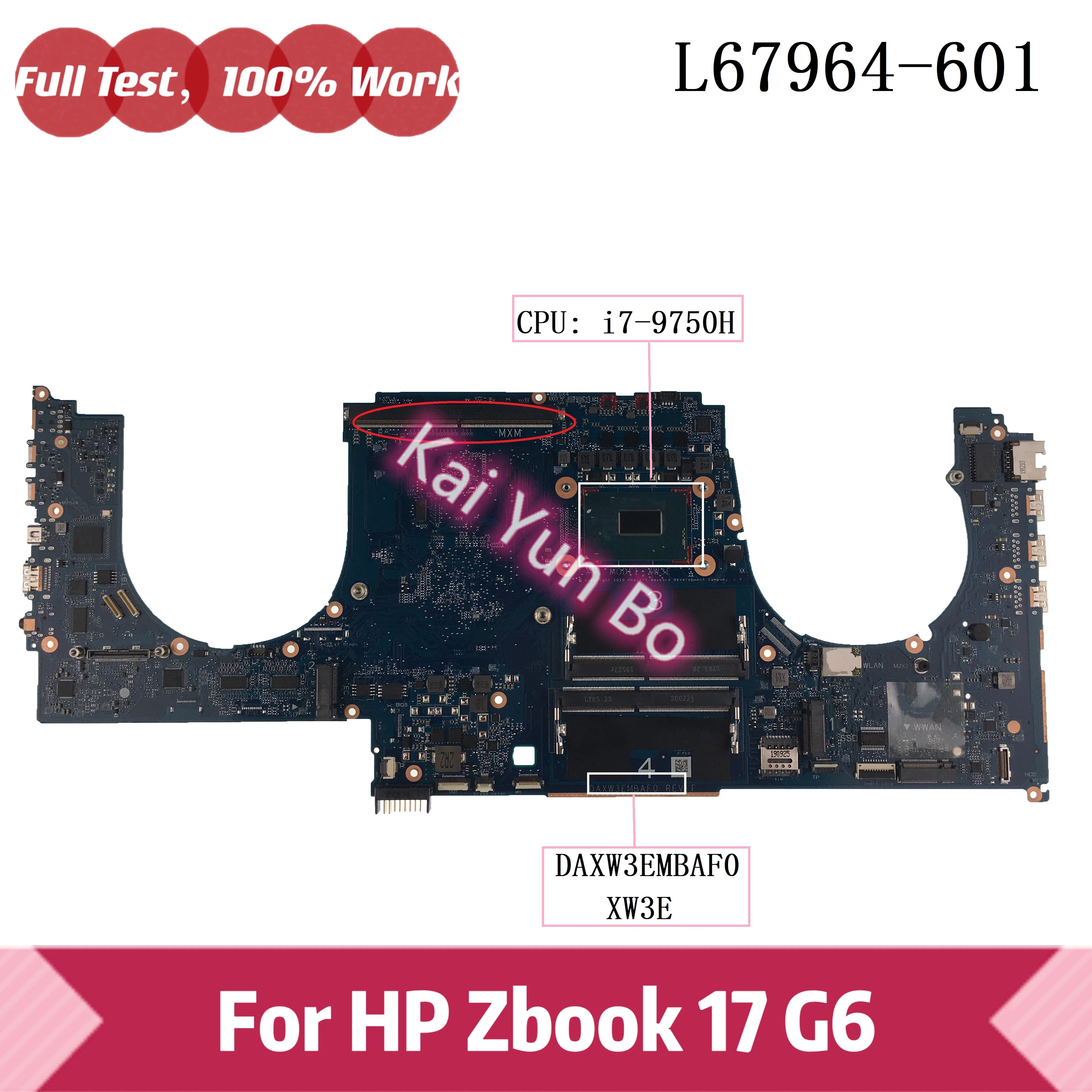 

DAXW3EMBAF0 XW3E Материнская плата HP Zbook 17 G6 Материнская плата для ноутбука L67964-601 L67964-001 с процессором i7-9850H DDR4 100% Протестировано OK