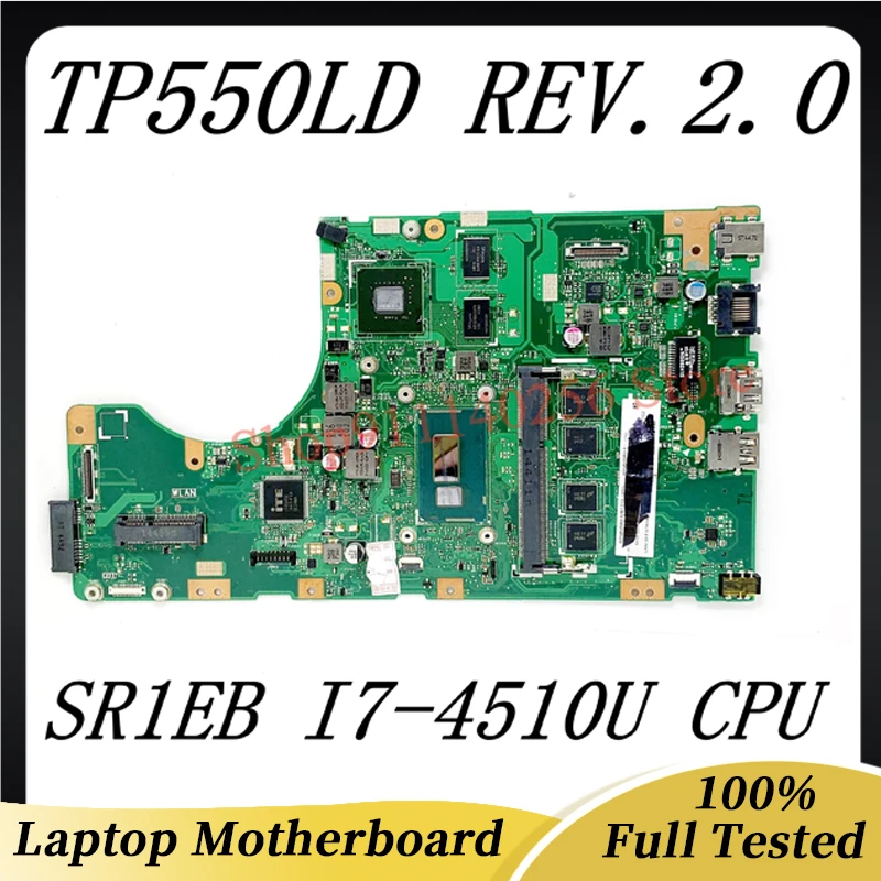 

High Quality Mainboard TP550LD REV.2.0 N16V-GM-S-A2 For ASUS TP550LD Laptop Motherboard W/ SR1EB I7-4510U CPU 100% Working Well