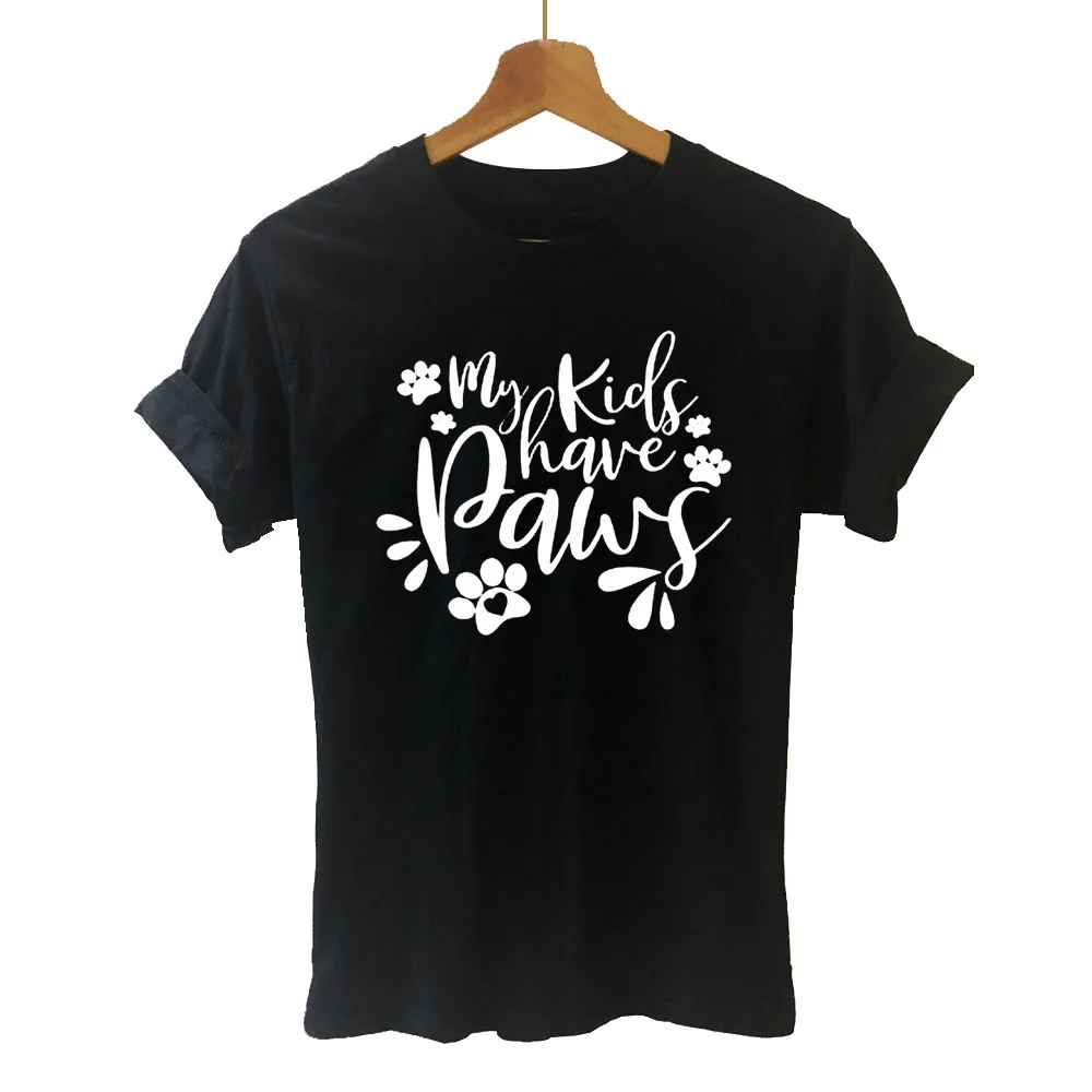 

New Summer O-Neck My Kids Have Paws Short Sleeve Cat Dog Mom T-Shirt Women Female Funny Cotton Top Tee Tshirt