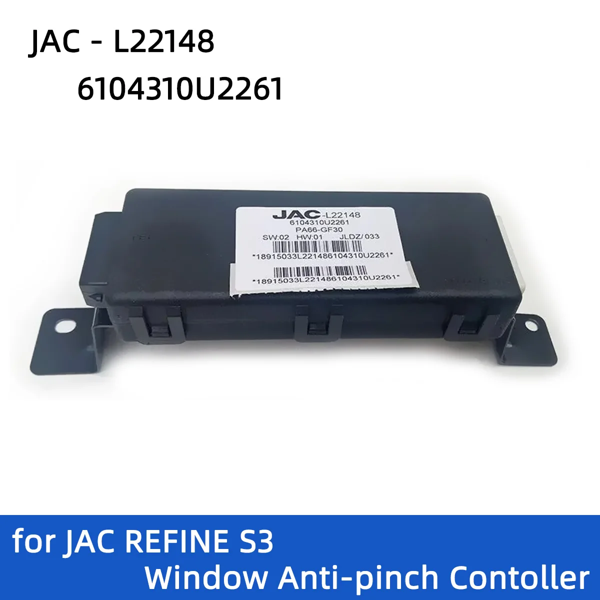 

Оконный антизажимный контроллер подходит для JAC S3 T50 JAC-L22148 6104310U2261