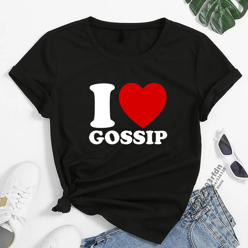 

T Shirt For Women I Love Gossip Graphic T-Shirts Funny Letter Print Tops Fashion Kawaii Girl Clothing Casual O-neck Short Sleeve