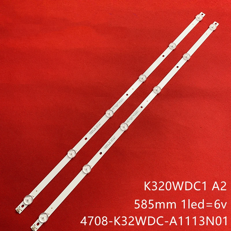 LED backlight strip 6 lamp for HUGO 32inch K320WDC1 A2 4708-K32WDC-A2113N01 6LED 583MM TX-32ER250ZZ K320WDC2B 32PHS4012