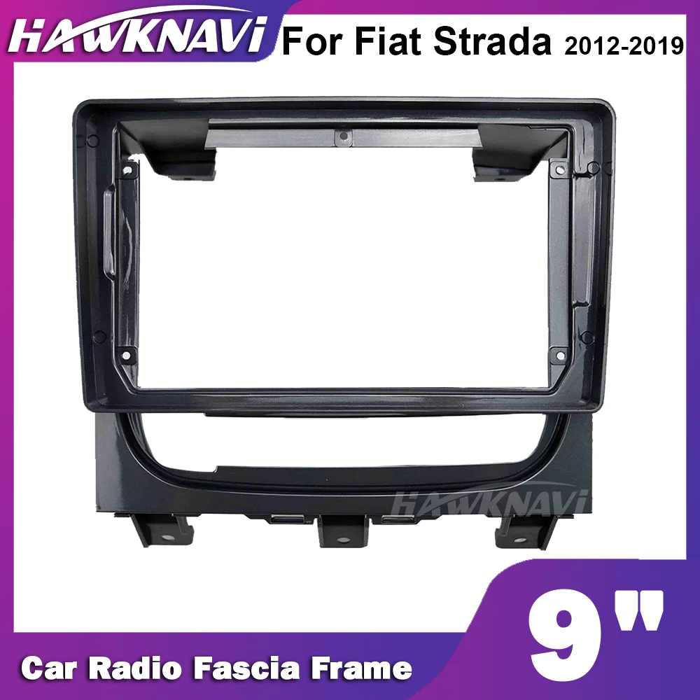 

Hawknavi 9 Inch 2 Din Car Radio Frame For Fiat Strada 2012-2019 Automotive Stereo Fascia Framwork Interior Accessory Panel Kit