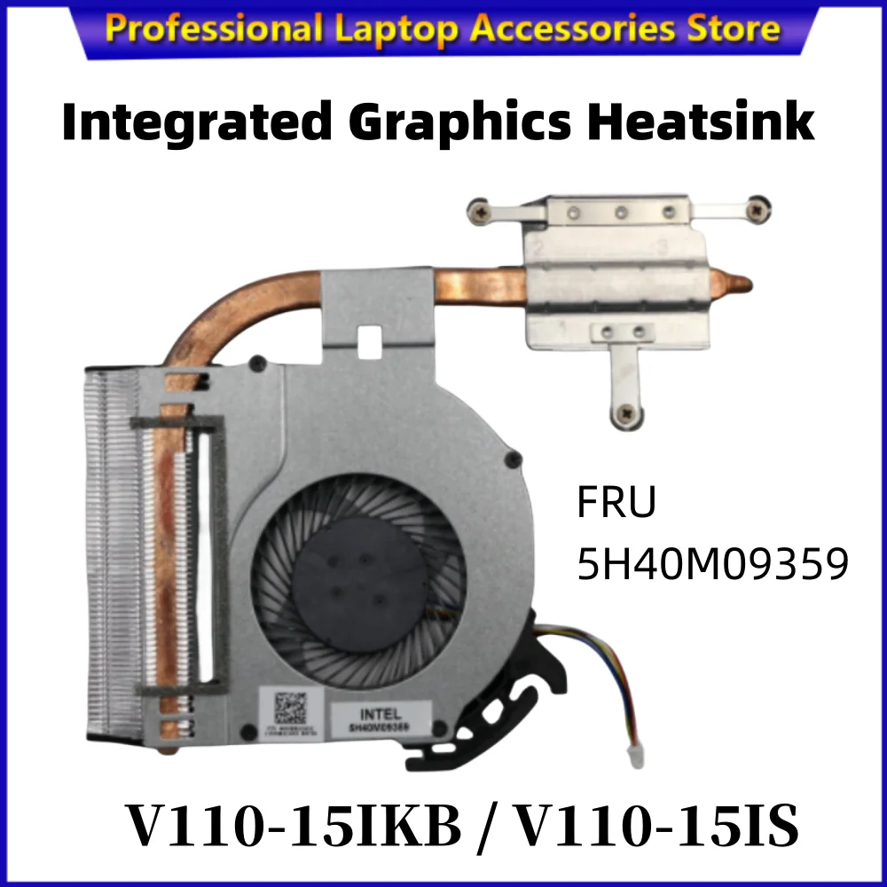 

CPU Cooler Cooling Fan For Lenovo V110-15IKB V110-15IS Laptop Integrated Graphics Heatsink FRU 5H40M09359
