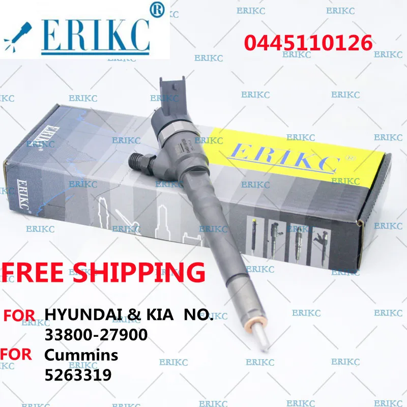 

ERIKC FREE SHIPPING 0445110126 445 110 126 Auto Engine Systems Injector for HYUNDAI & KIA 33800-27900 For Cummins 5263319