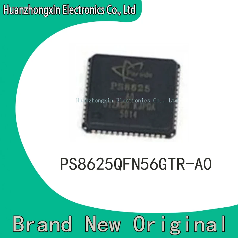 

PS8625QFN56GTR-A0 PS8625QFN56GTR PS8625QFN56G PS8625QFN PS8625 IC QFN56 New Original Chip