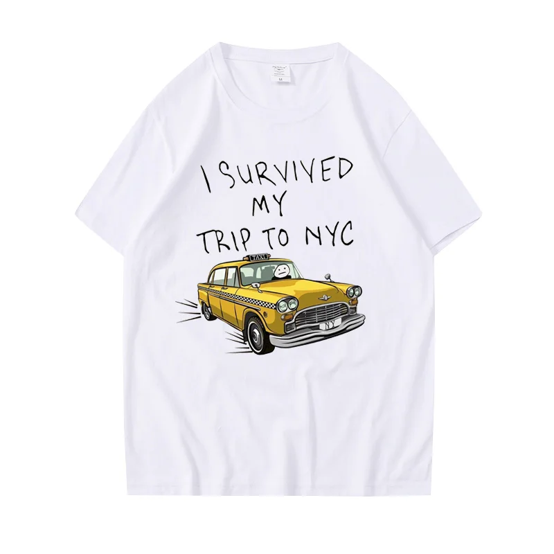

Same Style Tees I Survived My Trip To NYC Print Tops Casual 100%Cotton Streetwear Men Women Unisex Fashion T Shirt