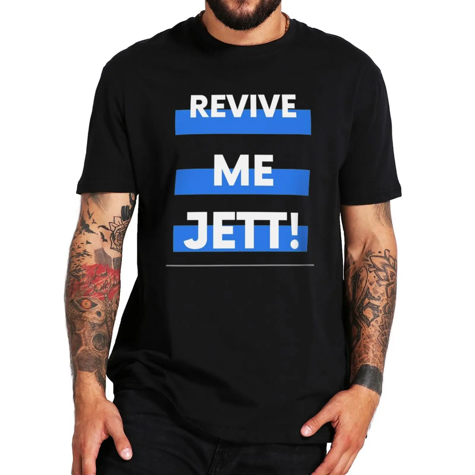 

Revive Me Jett Classic T-Shirt Funny Memes Gaming Game Lovers Tops Novelty Summer Casual 100% Cotton T Shirt EU Size