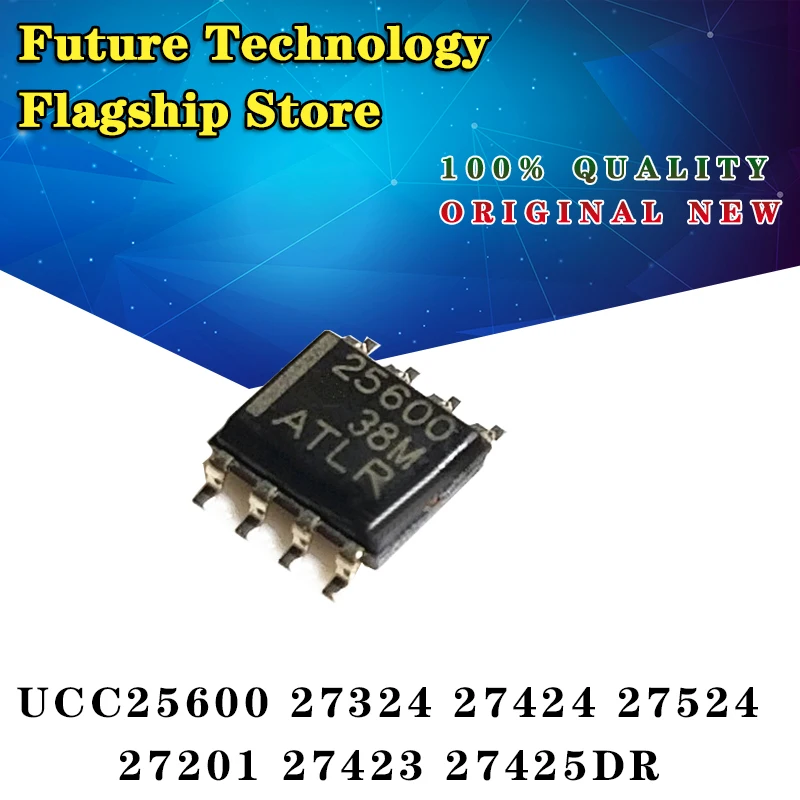 

1PCS UCC25600 27324 27424 27524 27201 27423 27425DR SMD SOP8