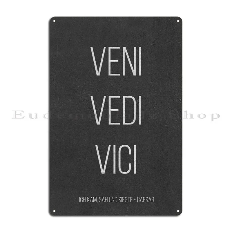Veni Vedi Vici металлическая табличка настенный декор винтажный клуб создать гараж