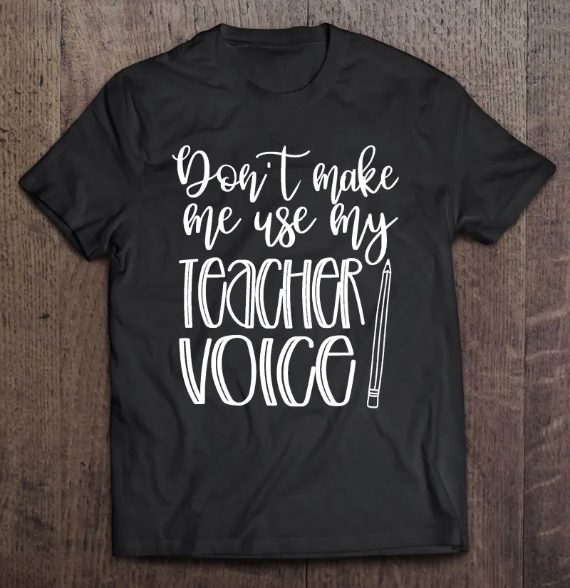 

Мужские футболки Wo men s, надпись «не сделай меня», «Мой учитель», отличный подарок для мужчин, верх манги