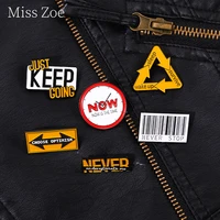 now is the time just keep going enamel pins inspirational maintain self discipline brooches backpack accessories badges gift