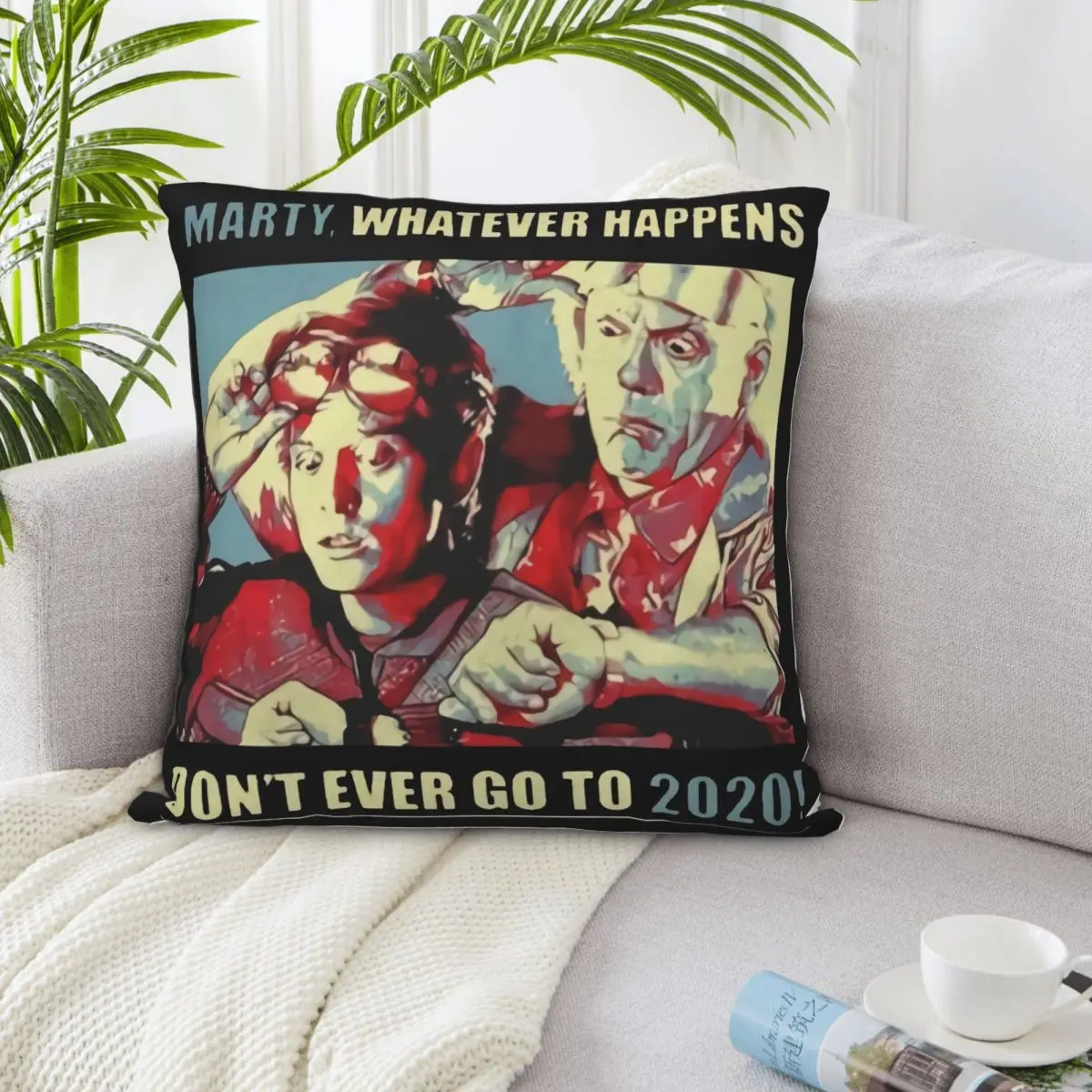 Наволочка Marty Whatever Happens Dont Ever Go To 2020