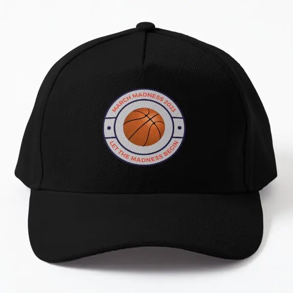 

March Madness 2023 Let The Madness Beg Baseball Cap Hat Women Spring Czapka Printed Bonnet Hip Hop Sport Casquette Boys