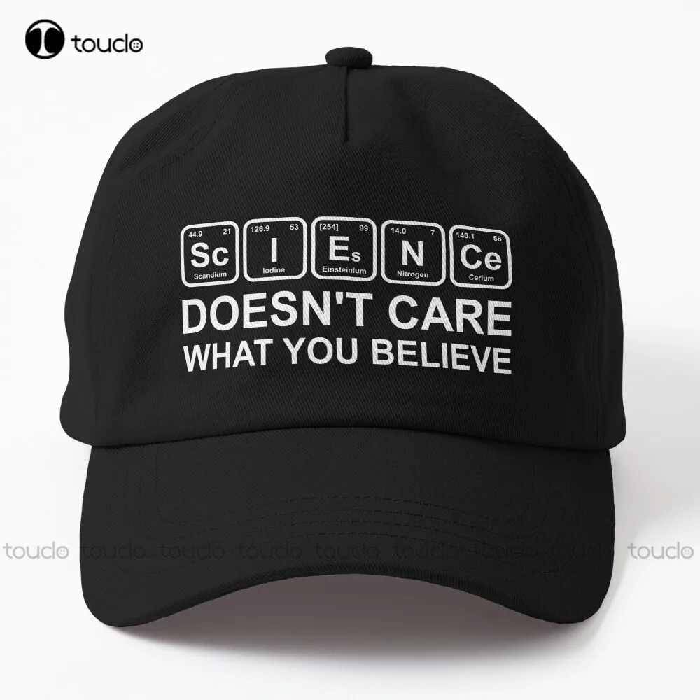 

Science Doesn'T Care What You Believe Dad Hat Snapback Hats For Men Hip Hop Trucker Hats Street Skateboard Cotton Denim Caps Art