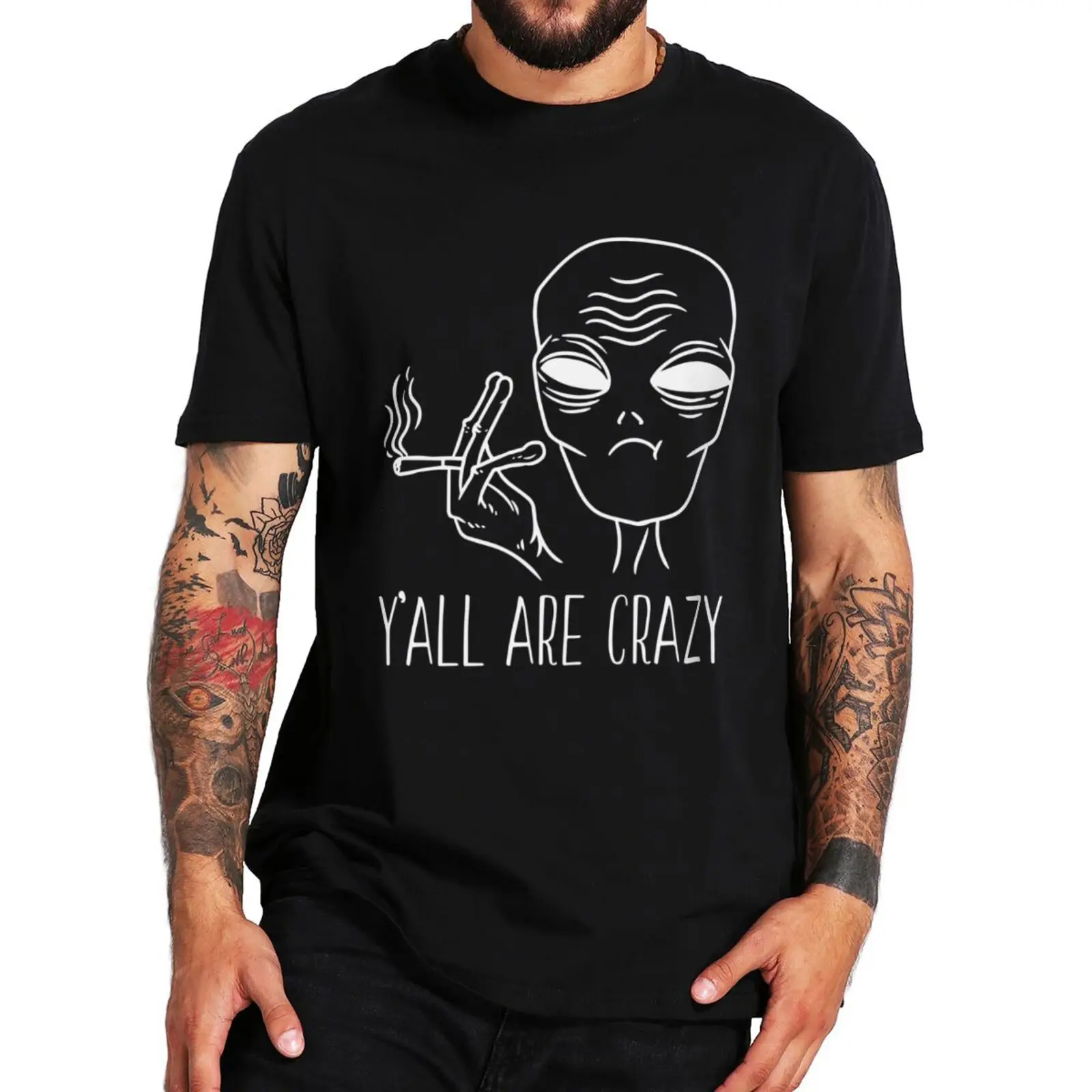 

You All Are Crazy Alien T Shirt Funny Memes Humor Aliens Jokes Short Sleeve 100% Cotton Summer Casual Soft Unisex T-shirts